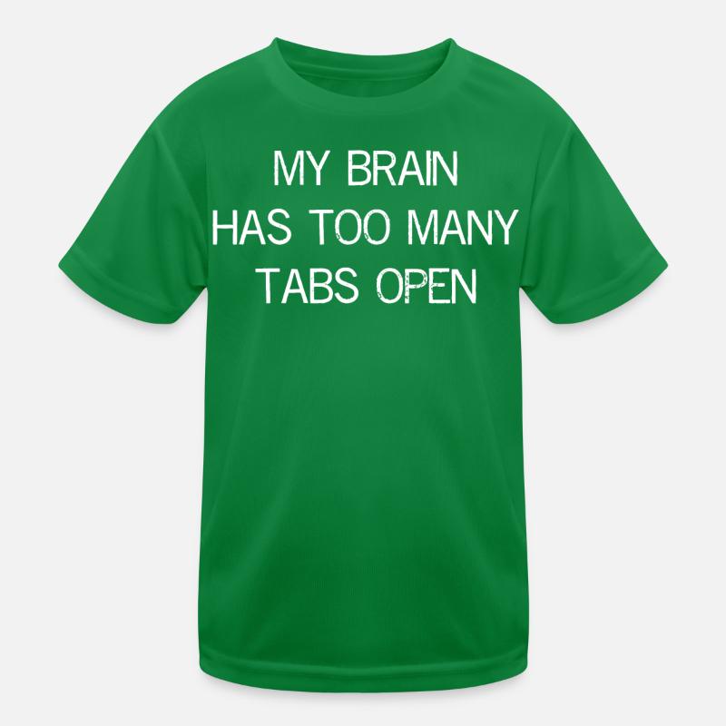 my brain has too many tabs open Kids Functional T-Shirt