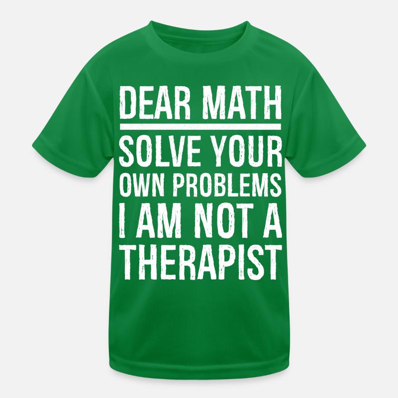 dear math funny shirt Kinder Funktions-T-Shirt