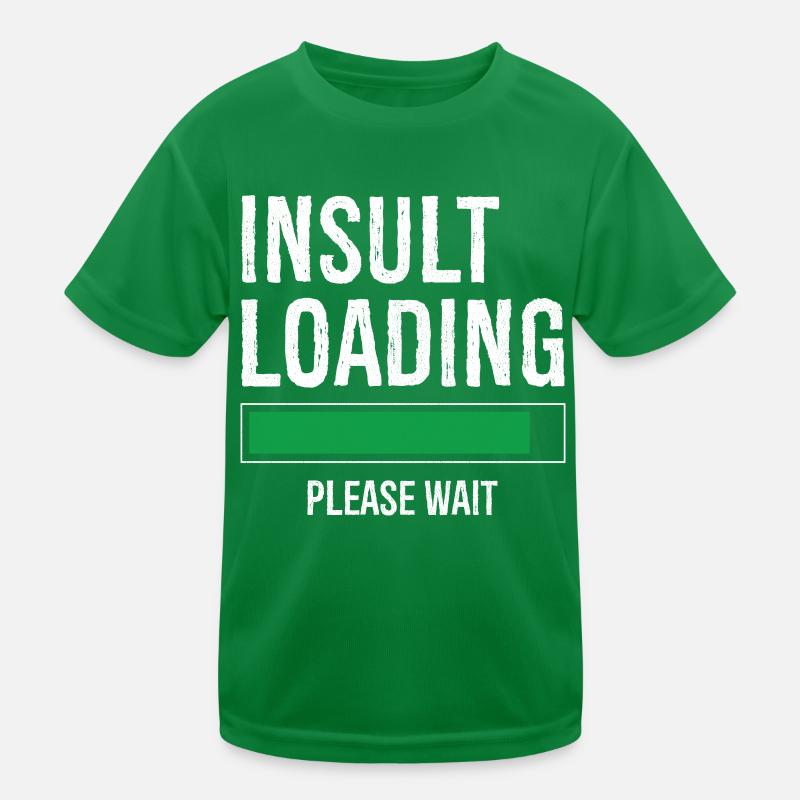 insult loading please wait Kids Functional T-Shirt