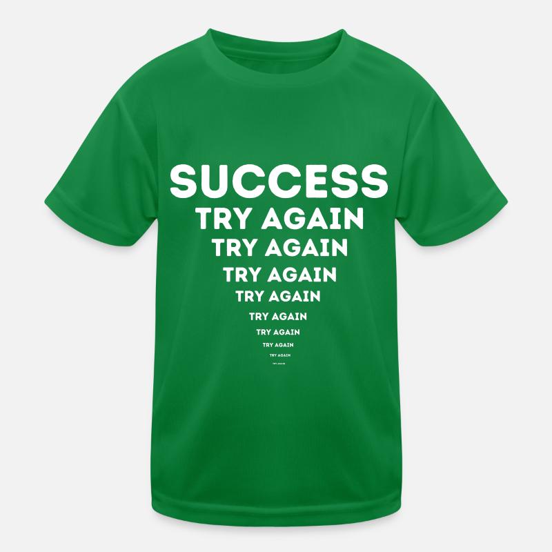 Erfolg & Motivation – Success Try Again Kinder Funktions-T-Shirt