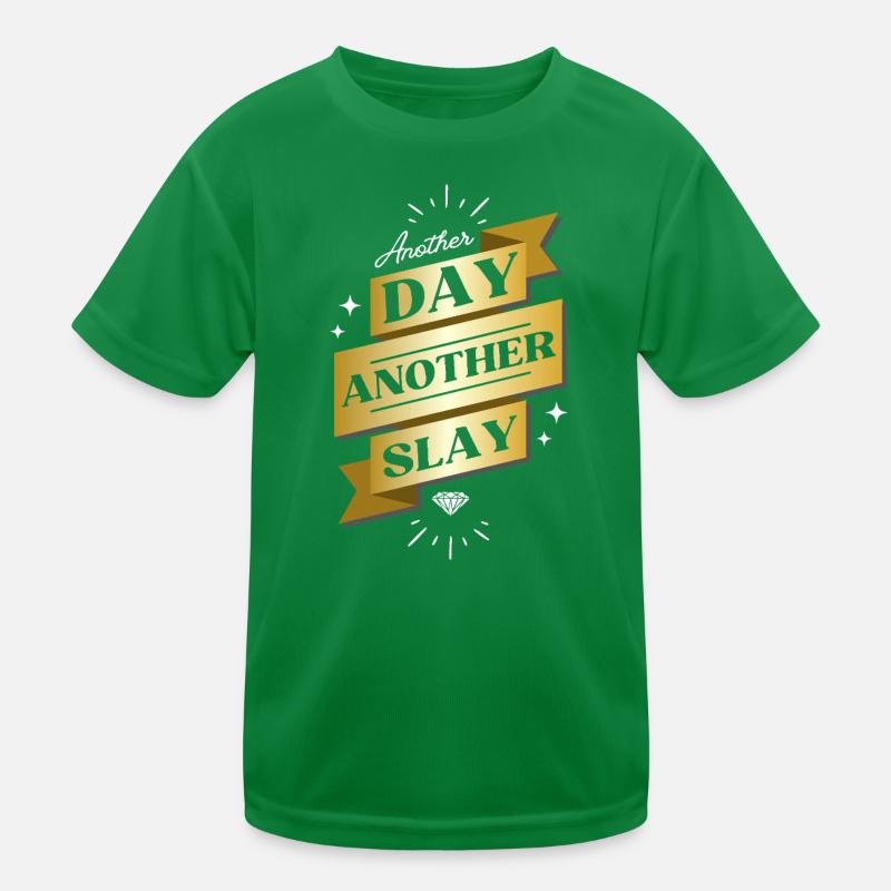 Another Day Another Slay – Glam Statement Kinder Funktions-T-Shirt