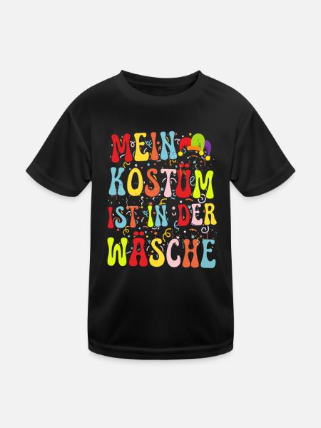 mein kostüm ist in der wäsche - Kinder Funktions-T-Shirt - Schwarz - Vorne