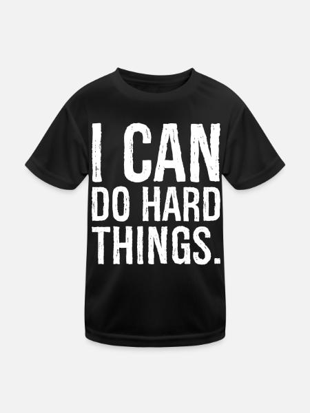 i can do hard things - Kids Functional T-Shirt - black