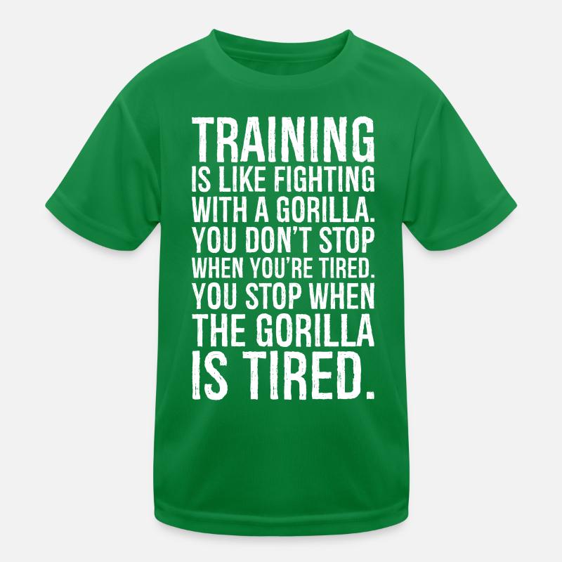 L’entraînement, c’est comme se battre avec un gorille T-shirt sport Enfant