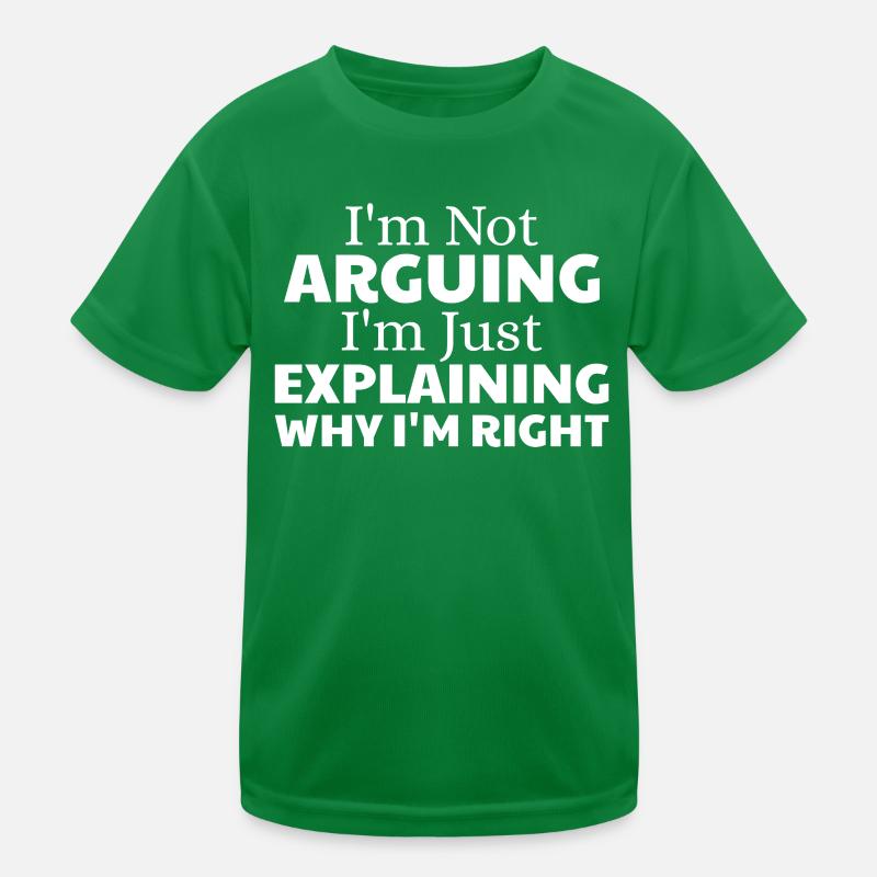 i'm not arguing i'm just explaining why i'm right Kids Functional T-Shirt