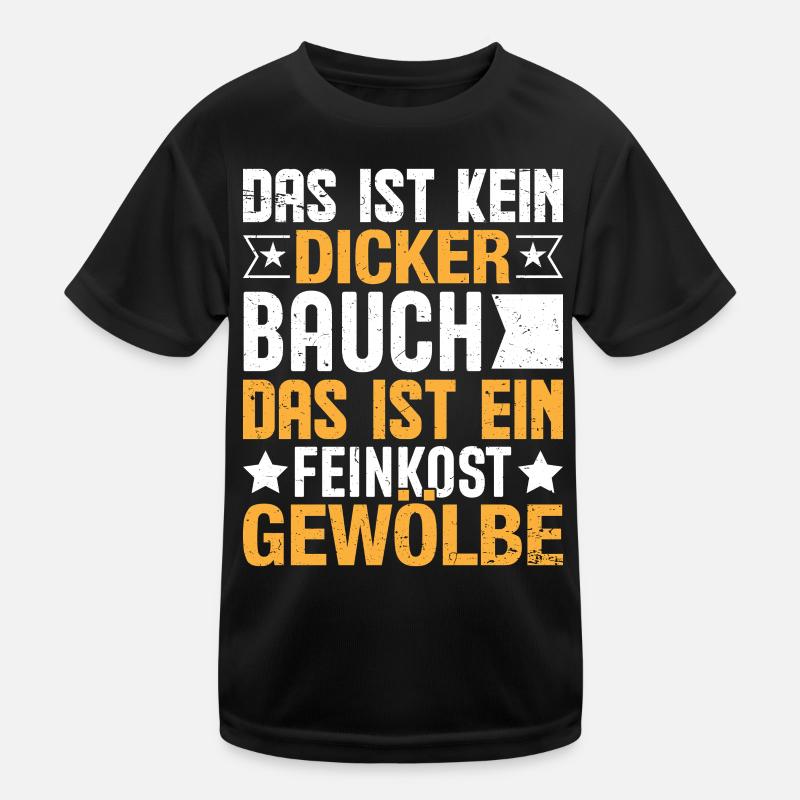 Das ist kein dicker Baucher Kinder Funktions-T-Shirt