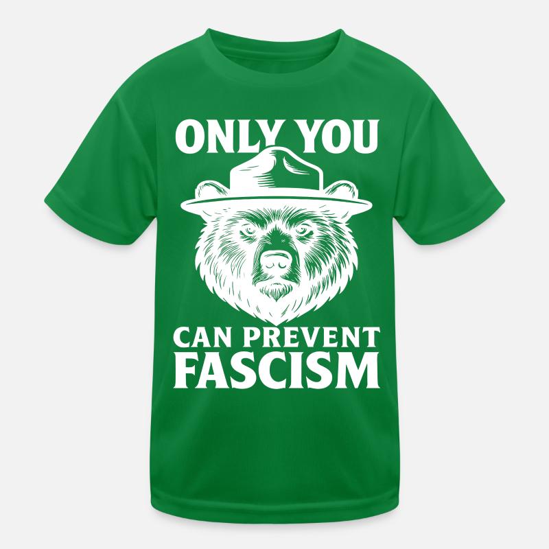 Only You Can Prevent Fascism Statement Kids Functional T-Shirt