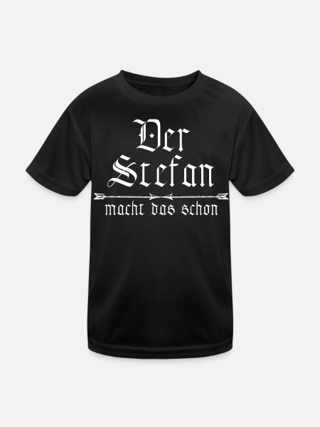 der Stefan macht das schon - Kinder Funktions-T-Shirt - Schwarz - Vorne