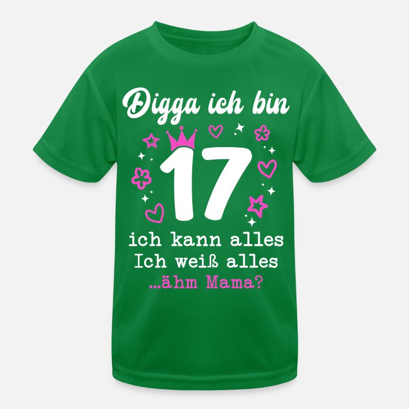 Digga Ich Bin 17 Jahre 17. Geburtstag Mädchen Kinder Funktions-T-Shirt