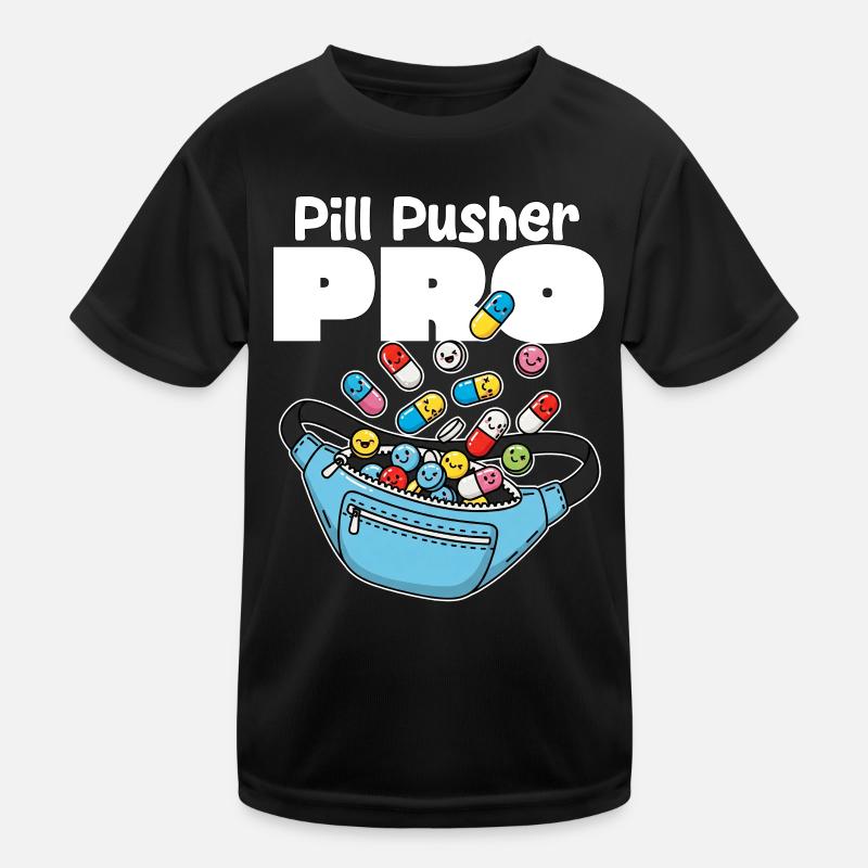 PILL PUSHER PRO - NURSE GIFT Kids Functional T-Shirt