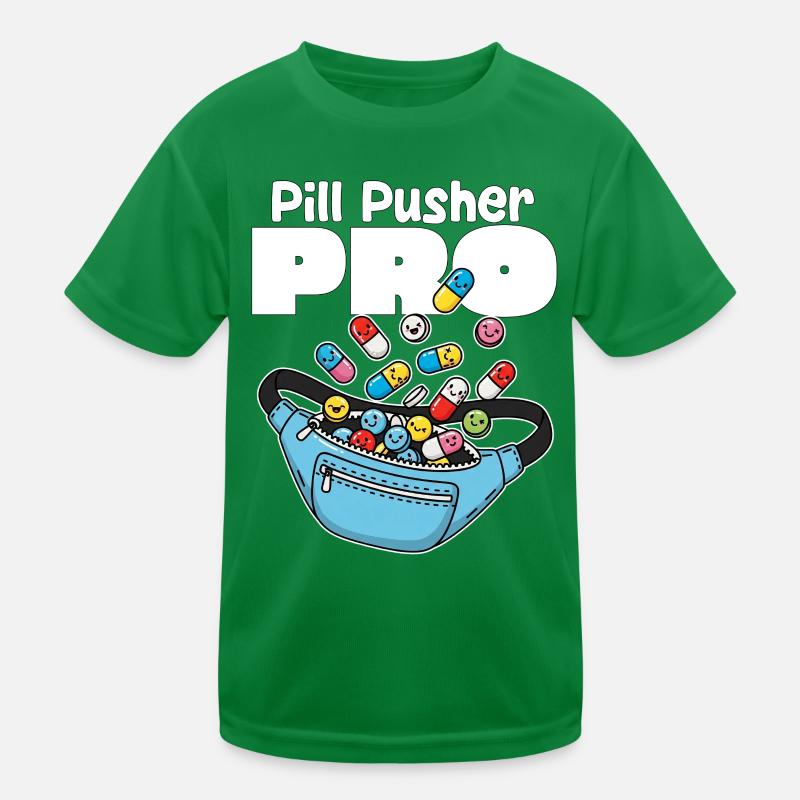 PILL PUSHER PRO - KRANKENSCHWESTER GESCHENK Kinder Funktions-T-Shirt