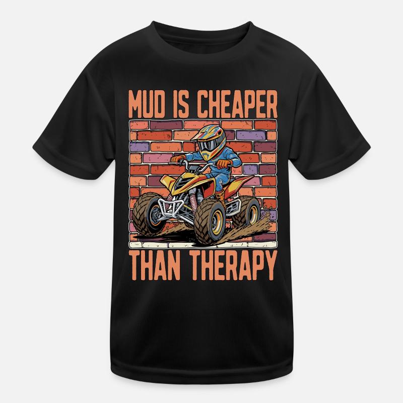Mud Racing Mud Is Cheaper Than Therapy Off-Road Kids Functional T-Shirt