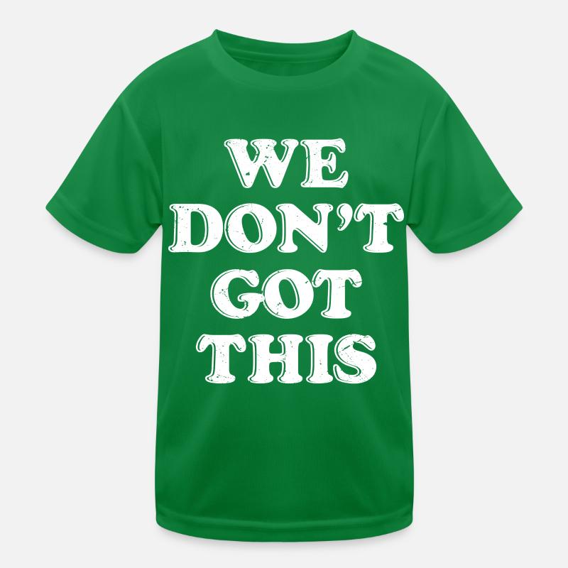 Nous n’avons pas ça T-shirt sport Enfant