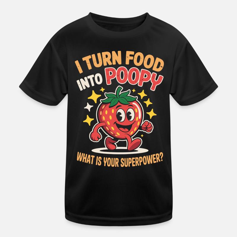 Je transforme la nourriture en caca - Ce qui est à vous T-shirt sport Enfant