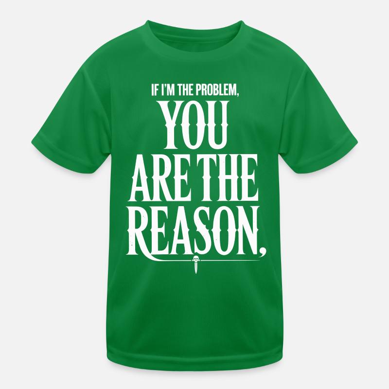 If I'm The Problem You Are The Reason Resilience Kids Functional T-Shirt