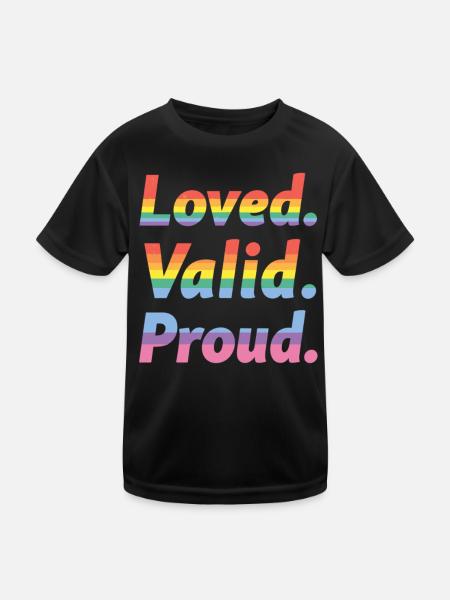 Loved Valid Proud – Pride Statement - Kinder Funktions-T-Shirt - Schwarz - Vorne