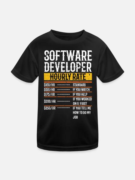 Software Developer Hourly Rate Software Developer - Kinder Funktions-T-Shirt - Schwarz - Vorne
