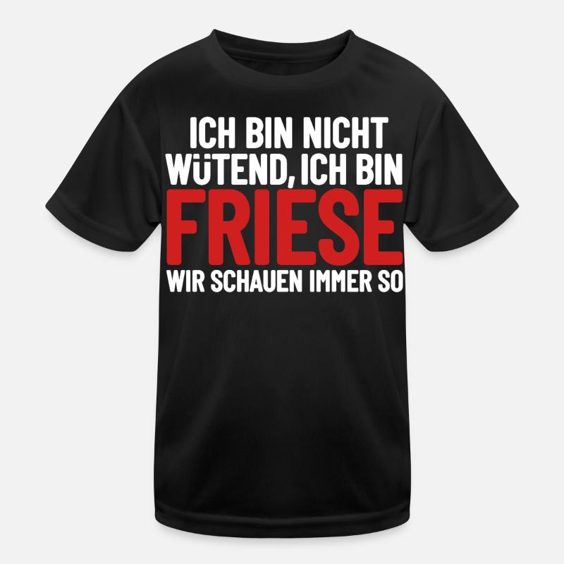 Ich bin nicht wütend - ich bin Friese Kinder Funktions-T-Shirt