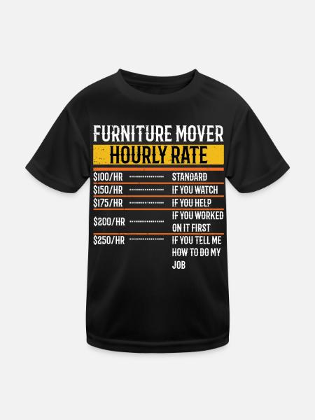 Funny Furniture Mover Hourly Rate - Kids Functional T-Shirt - black - Front