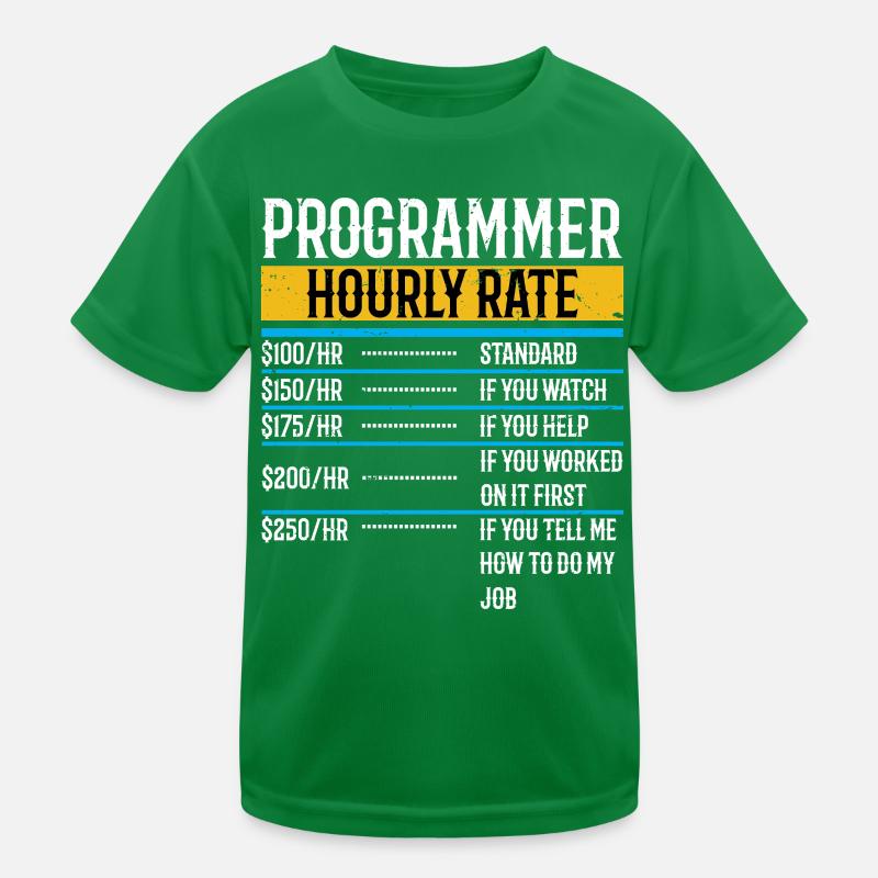 Programmer Funny Hourly Rate Kids Functional T-Shirt