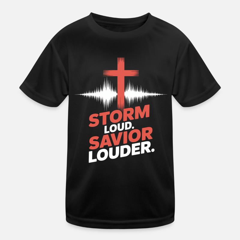 Storm Loud Savior Louder Praise Kids Functional T-Shirt