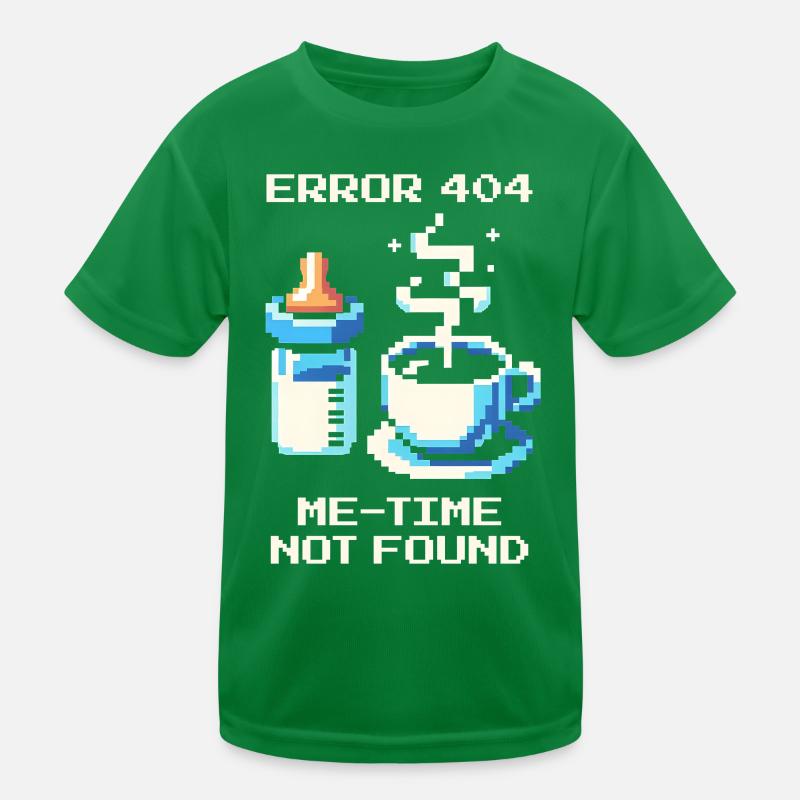 Error 404: Me-Time is missing | Mom, Coffee, Everyday Life Kids Functional T-Shirt