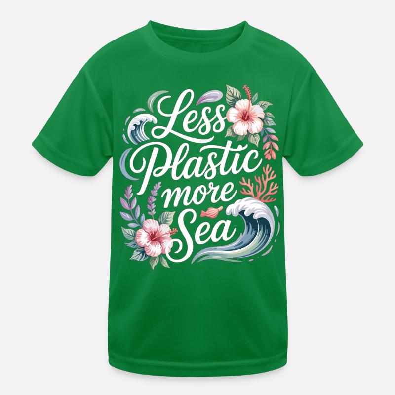 Less Plastic More Sea – Environmental Design Flowers Kids Functional T-Shirt