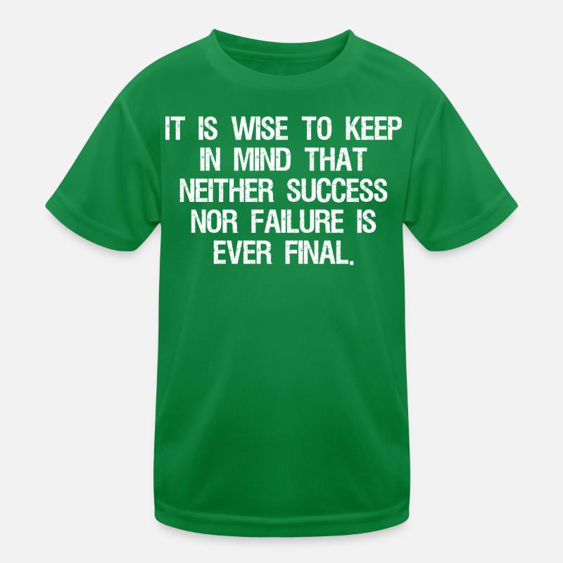 it is wise to keep in mind that neither success Kids Functional T-Shirt