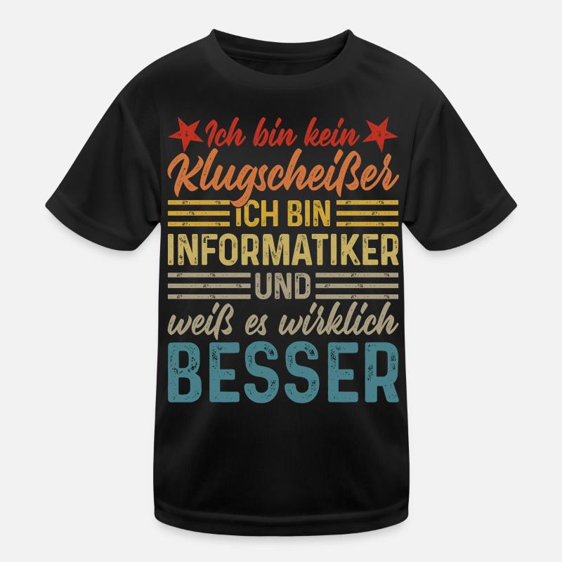 Informatiker - Kein Klugscheißer Kinder Funktions-T-Shirt