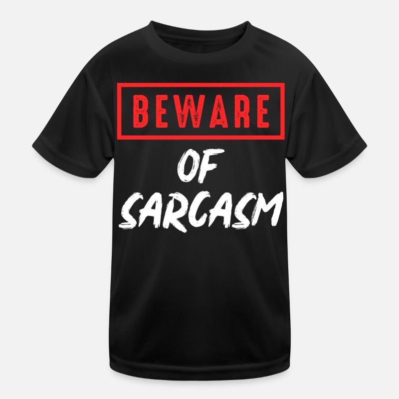 Beware of sarcasm Kids Functional T-Shirt