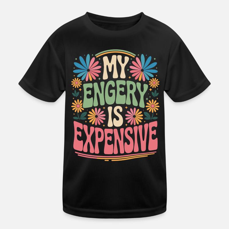 Mon énergie est chère T-shirt sport Enfant