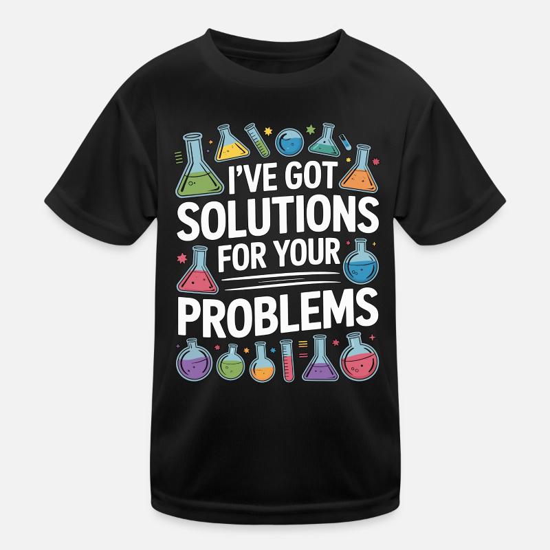 Lab Technician I've Got Solution For Medical Lab Kinder Funktions-T-Shirt