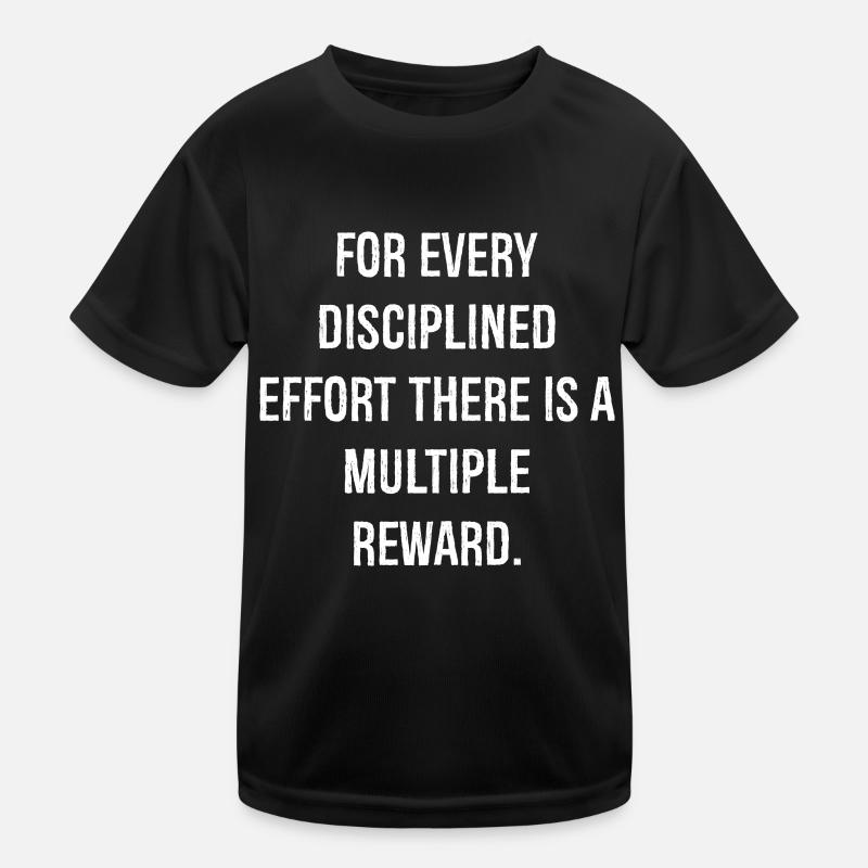 for every disciplined effort there is a multiple Kids Functional T-Shirt