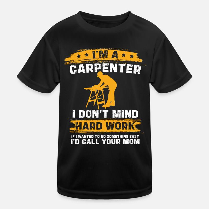 Schreiner Spruch Harte Arbeit Kinder Funktions-T-Shirt