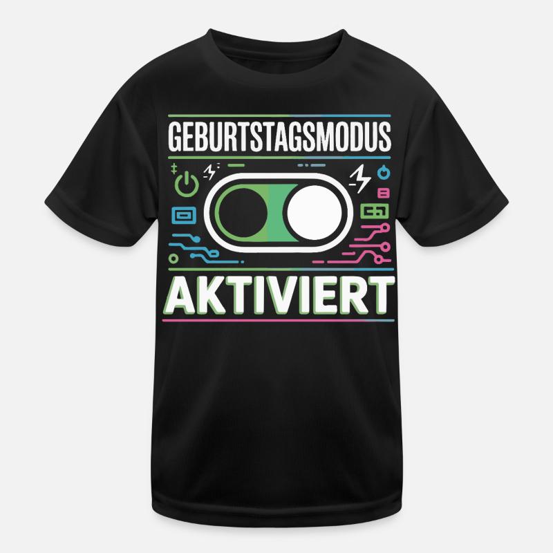 Geburtstagsmodus Aktiviert Kinder Funktions-T-Shirt