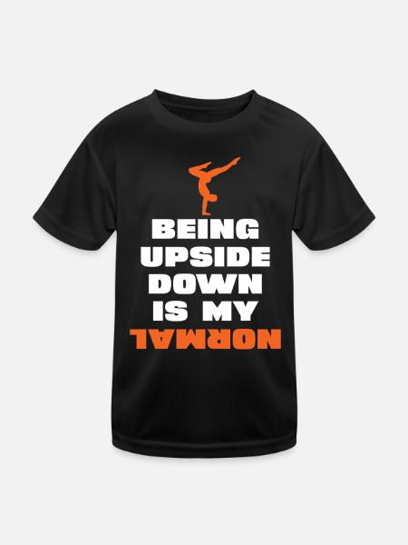 Upside down is my normal - Kids Functional T-Shirt - black - Front