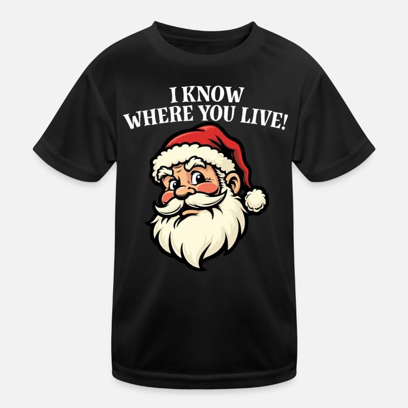 Ich weiß, wo du wohnst – Weihnachtsmann Kinder Funktions-T-Shirt