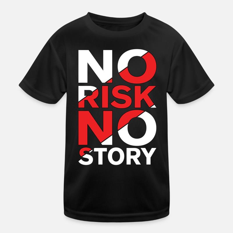 No Risk No Story Kinder Funktions-T-Shirt