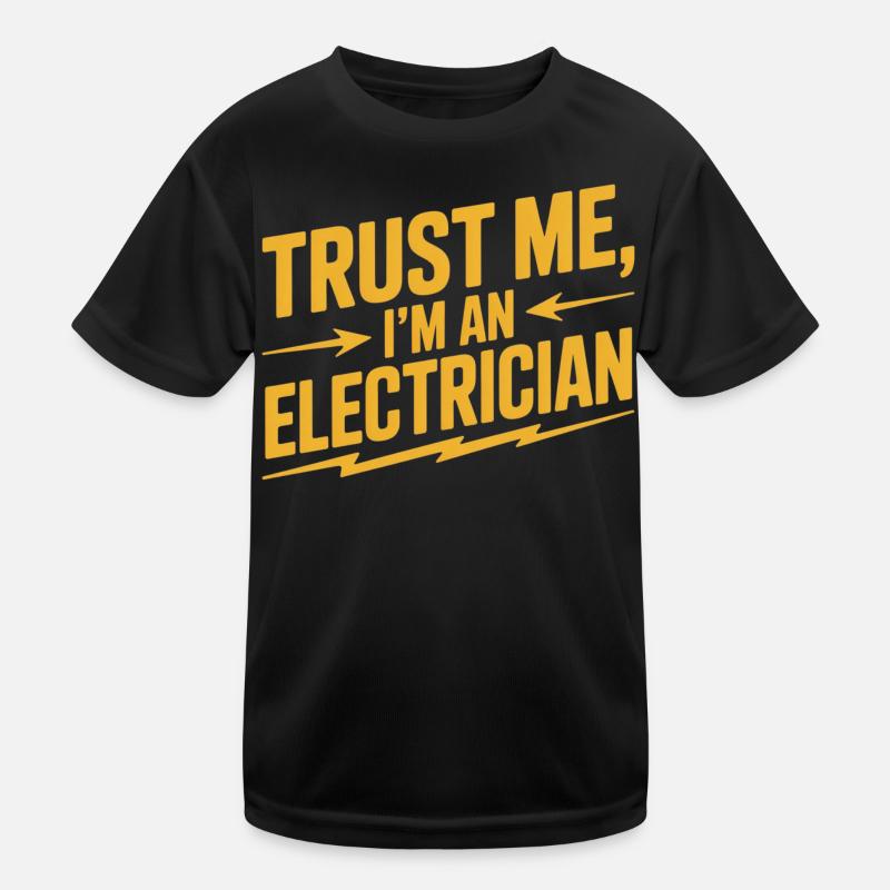 Trust: I am an electrician Kids Functional T-Shirt