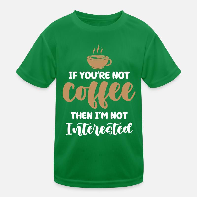 Kaffee oder kein Interesse Kinder Funktions-T-Shirt