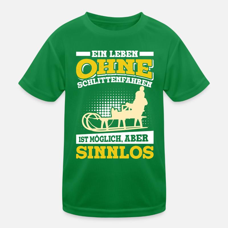 Tobogganing A LIFE WITHOUT SLEDDING IS POINTLESS Kids Functional T-Shirt