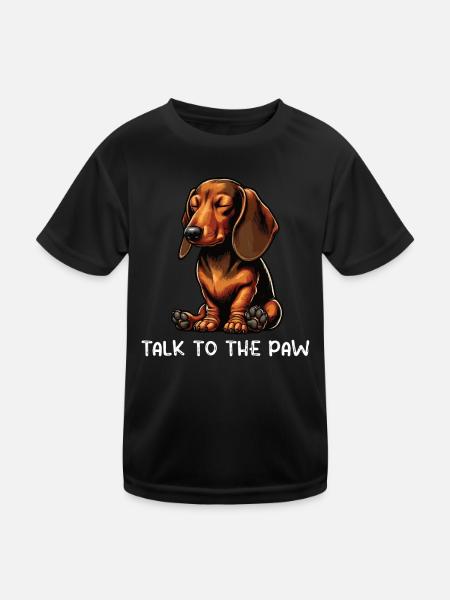 Talk to the Paw Dachshund Owner Dachshund Owner Dachshund Owner - Kids Functional T-Shirt - black - Front