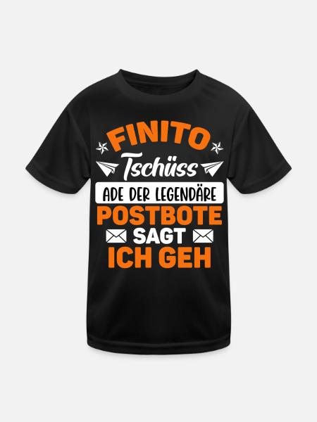 Rente FINITO TSCHÜSS POSTBOTE SAGT ICH GEH Lustig - Kinder Funktions-T-Shirt - Schwarz