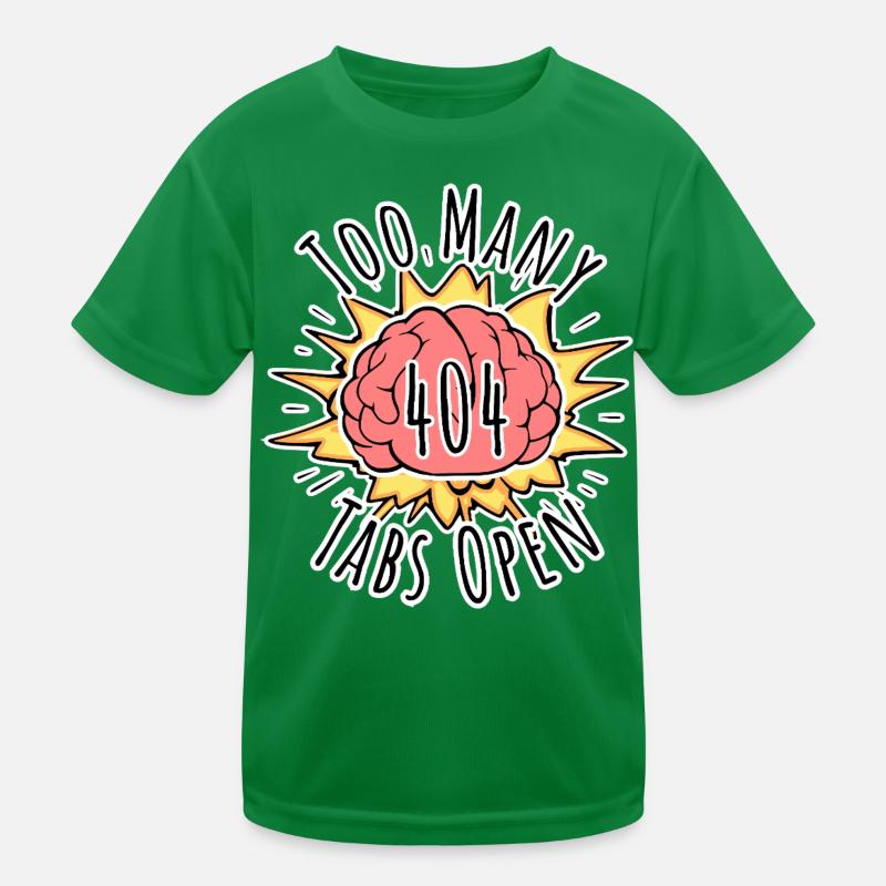 Error 404 Brain Explosion - Too Many Tabs Open! Kids Functional T-Shirt