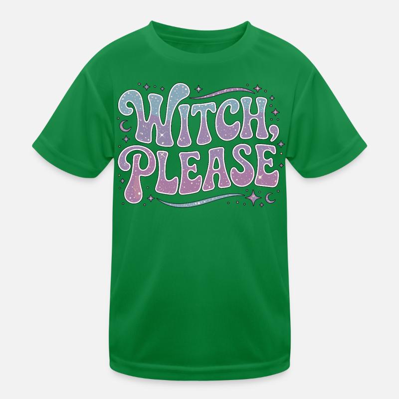 Witchcraft Witch Please Loves Sorcery Spellcaster Kids Functional T-Shirt