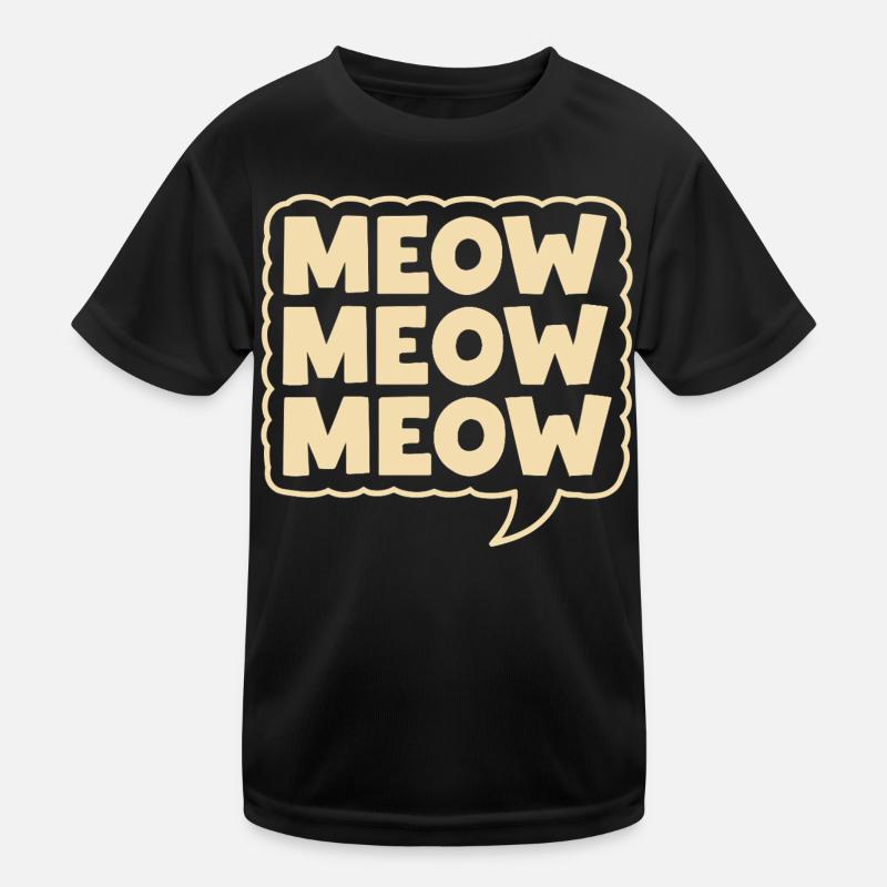 Meow Meow Meow Cat Speech Bubble Kids Functional T-Shirt