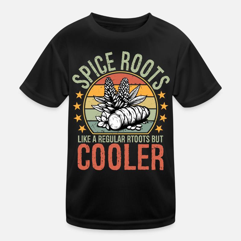 Spice Roots Like A Regular Roots But Cooler Kinder Funktions-T-Shirt