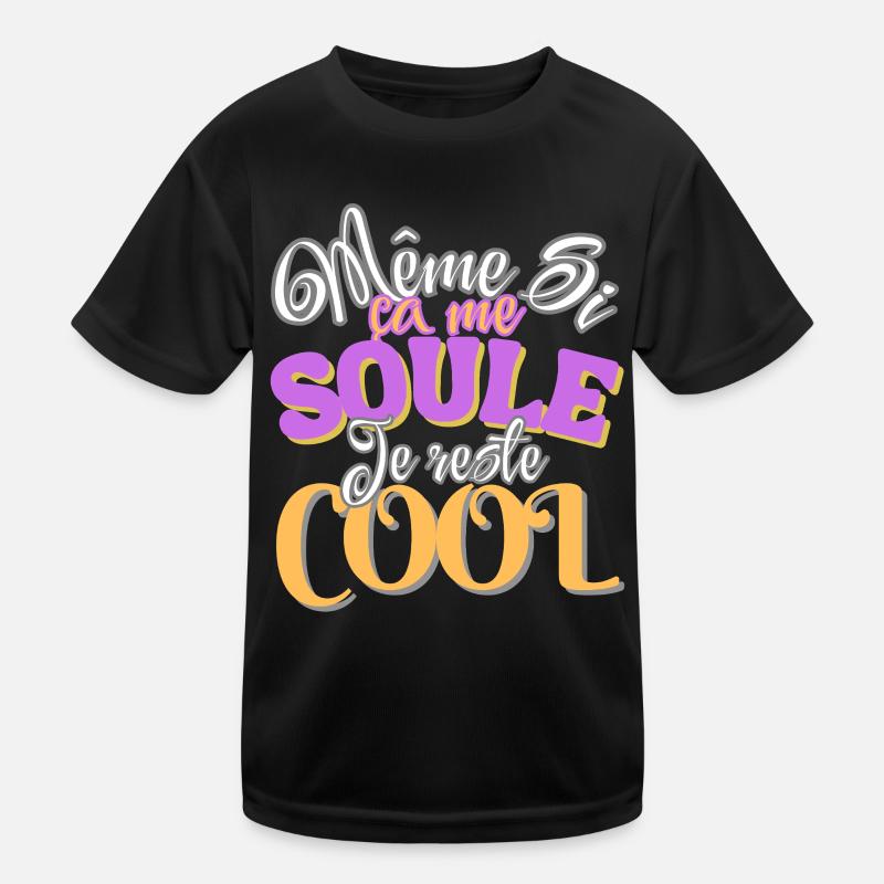 Même si ça me soule, je reste cool T-shirt sport Enfant