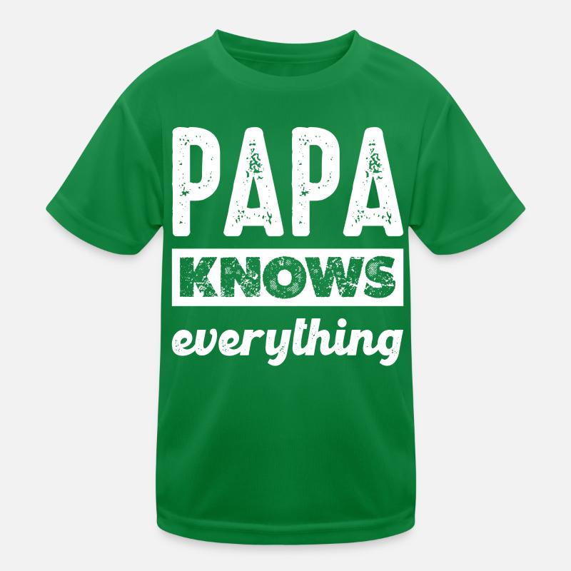 Dad knows everything Kids Functional T-Shirt