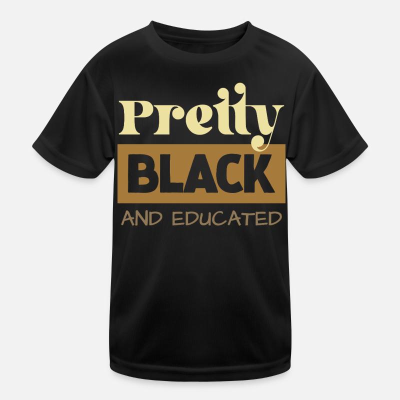Pretty Black & Educated Tee Kinder Funktions-T-Shirt